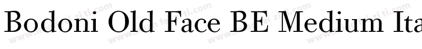 Bodoni Old Face BE Medium Italic字体转换